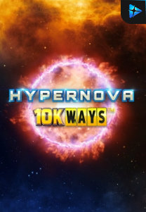 Bocoran RTP Slot Hypernova 10K Ways di 333HOKI