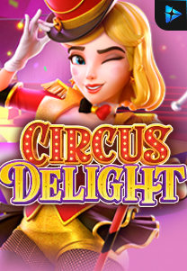 Bocoran RTP Slot Circus Delight di 333HOKI