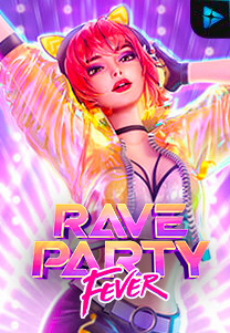 Bocoran RTP Slot Rave Party Fever di 333HOKI