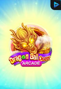 Bocoran RTP Slot Dragon-Ball-Dozer di 333HOKI