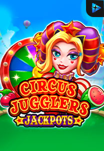 Bocoran RTP Slot Circus Jugglers Jackpots di 333HOKI