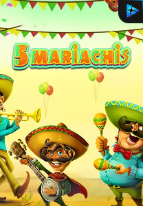 Bocoran RTP Slot 5 Mariachis di 333HOKI