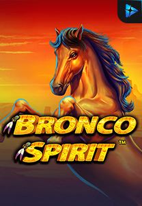 Bocoran RTP Slot Bronco-Spirit di 333HOKI